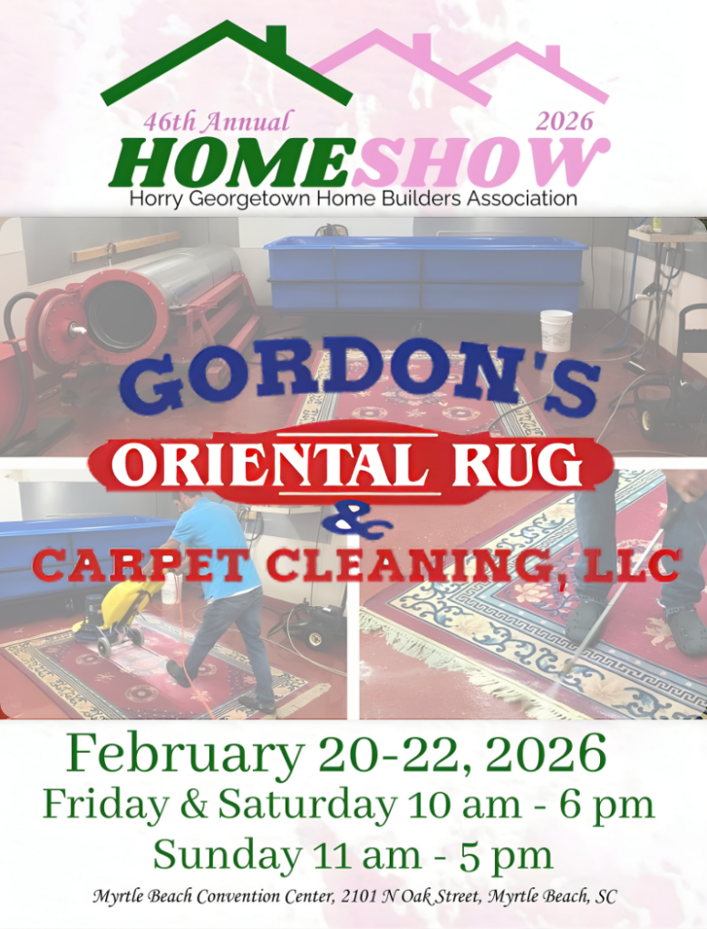 Gordon Oriental Rug & Carpet Cleaning, LLC at The 2026, 46th Annual Home Show Myrtle Beach SC (1) Gordon Oriental Rug & Carpet Cleaning, LLC at The 2026, 46th Annual Home Show Myrtle Beach SC (1)